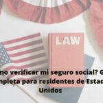 ¿Cómo verificar mi seguro social? Guía completa para residentes de Estados Unidos