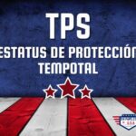 Qué es el TPS: Beneficio migratorio temporal en Estados Unidos